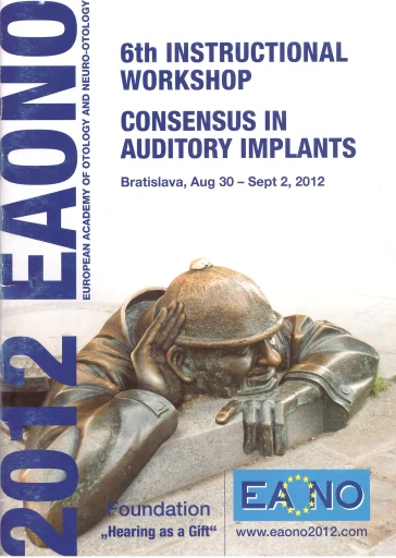 Figure 38. 6th EAONO instructional workshop and consensus on auditory implants was celebrating in Bratislava, Slovakia