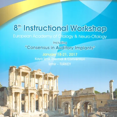 Figure 44. 8th EAONO instructional workshop and consensus on auditory implants was celebrating in Izmir, Turkey